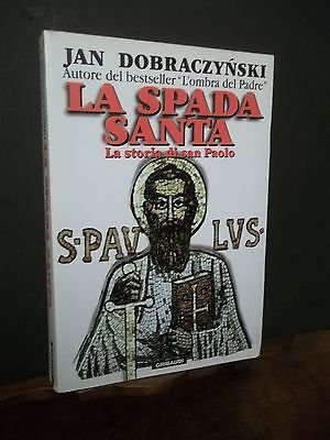 LA SPADA SANTA LA STORIA DI SAN PAOLO