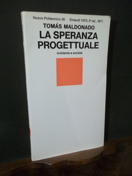 LA SPERANZA PROGETTUALE AMBIENTE E SOCIETA'