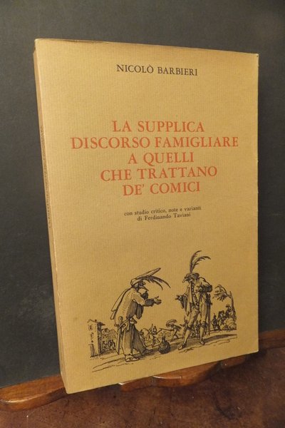 LA SUPPLICA DISCORSO FAMIGLIARE A QUELLI CHE TRATTANO DE' COMICI …