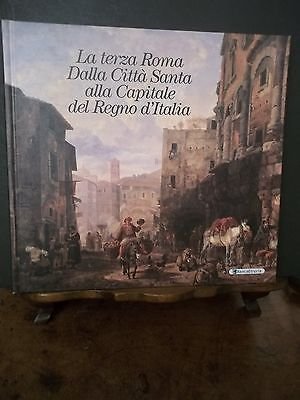 LA TERZA ROMA DALLA CITTA' SANTA ALLA CAPITALE DEL REGNO …