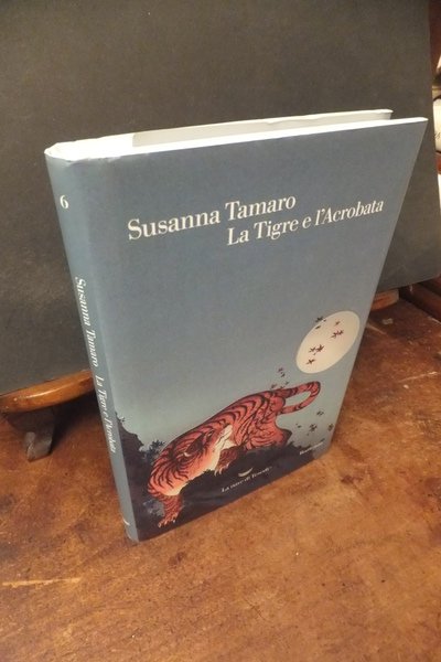 LA TIGRE E L'ACROBATA