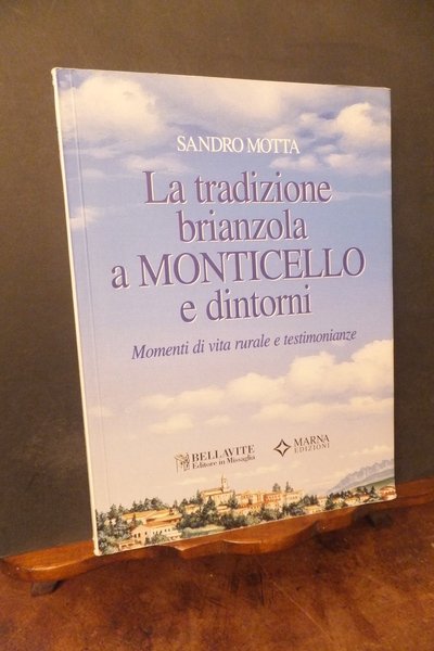LA TRADIZIONE BRIANZOLA A MONTICELLO E DINTORNI
