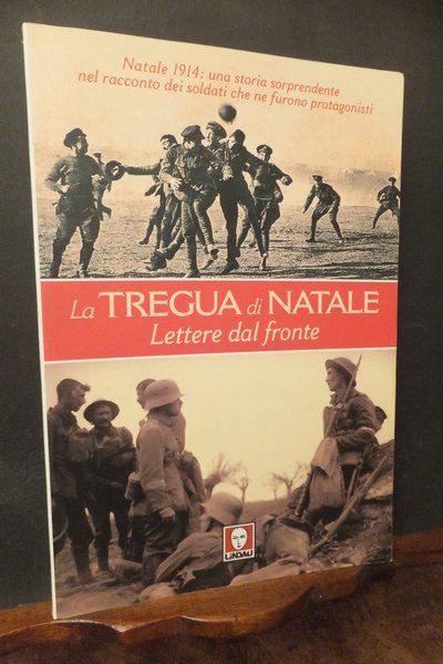 LA TREGUA DI NATALE LETTERE DAL FRONTE