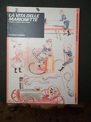la vita delle marionette creare vestirle faele vivere r. humbert ulisse edizioni
