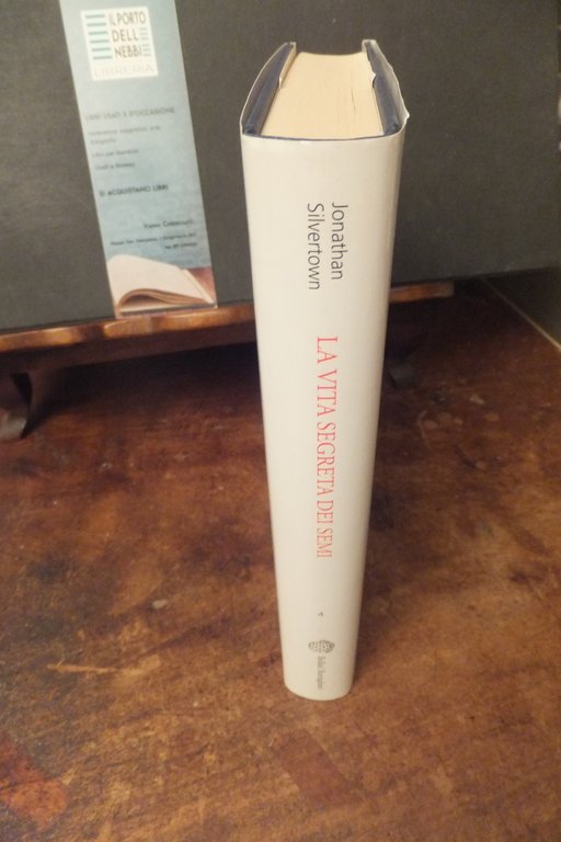 LA VITA SEGRETA DEI SEMI J. SILVERTOWN