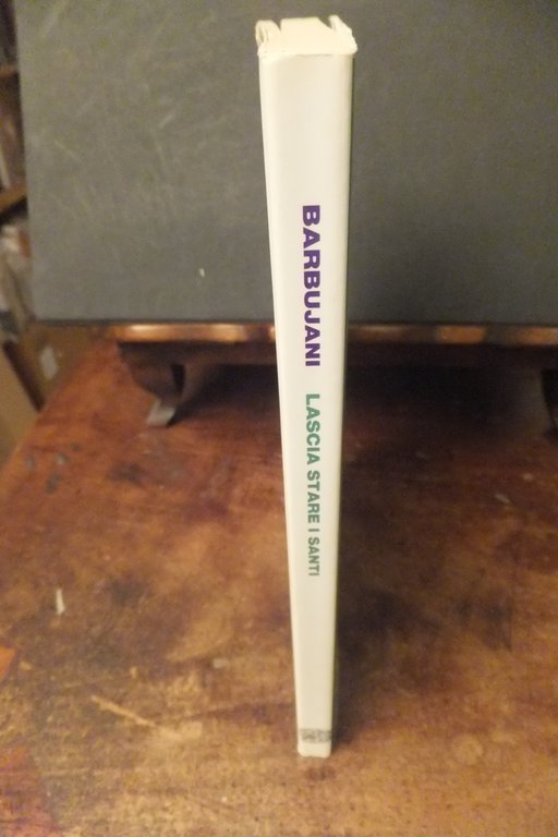 LASCIA STARE I SANTI GUIDO BARBUJANI