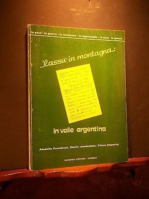LASSù IN MONTAGNA IN VALLE ARGENTINA DIARIO CLANDESTINO TRIORA IMPERIA
