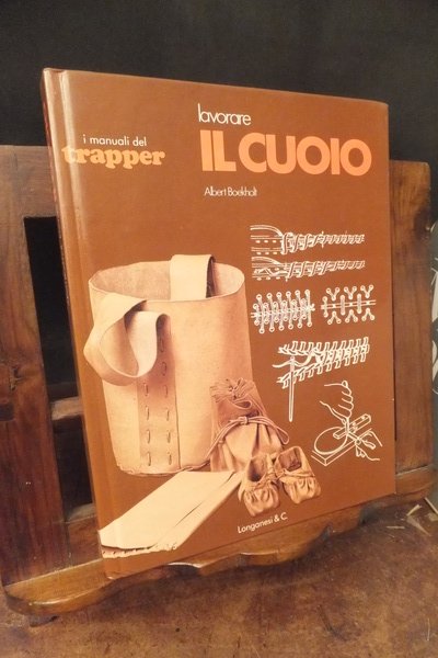 LAVORARE IL CUOIO - I MANUALI DEL TRAPPER