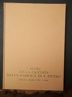LAVORI SULLA FACCIATA DELLA BASILICA DI SAN PIETRO NEGLI ANNI …