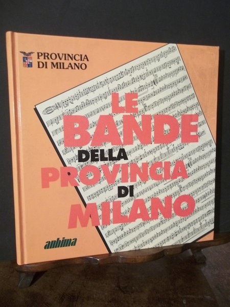 LE BANDE DELLA PROVINCIA DI MILANO