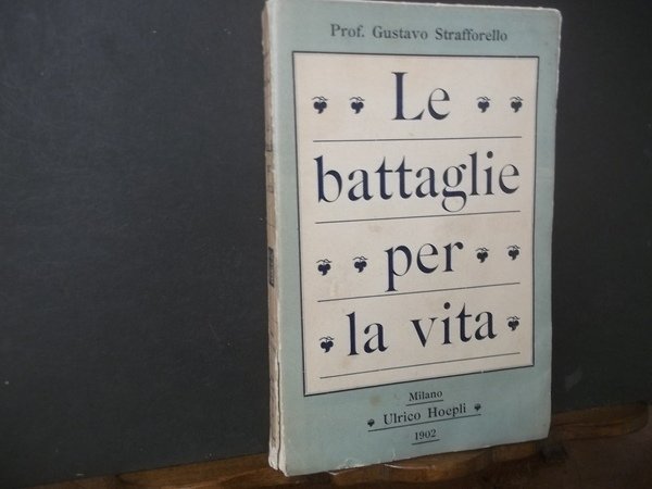 LE BATTAGLIE PER LA VITA