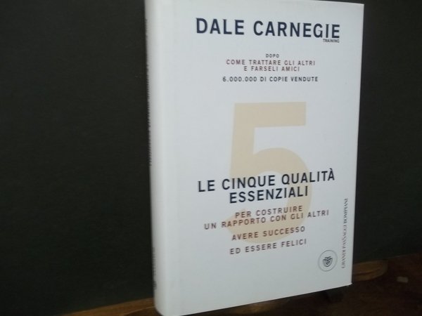 LE CINQUE QUALITà ESSENZIALI PER COSTRUIRE UN RAPPORTO CON GLI …