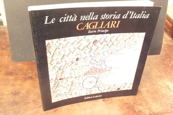 LE CITTA' NELLA STORIA D'ITALIA CAGLIARI