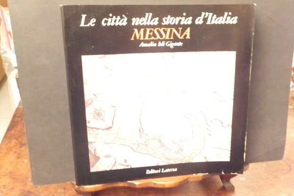 LE CITTA' NELLA STORIA D'ITALIA MESSINA