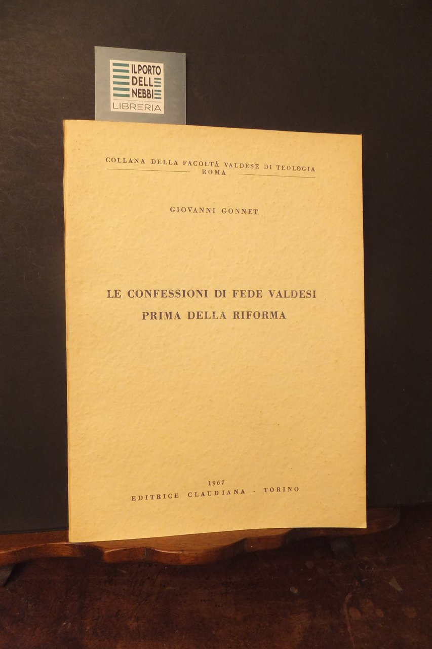 LE CONFESSIONI DI FEDE VALDESI PRIMA DELLA RIFORMA GIOVANNI GONNET | Immagine principale