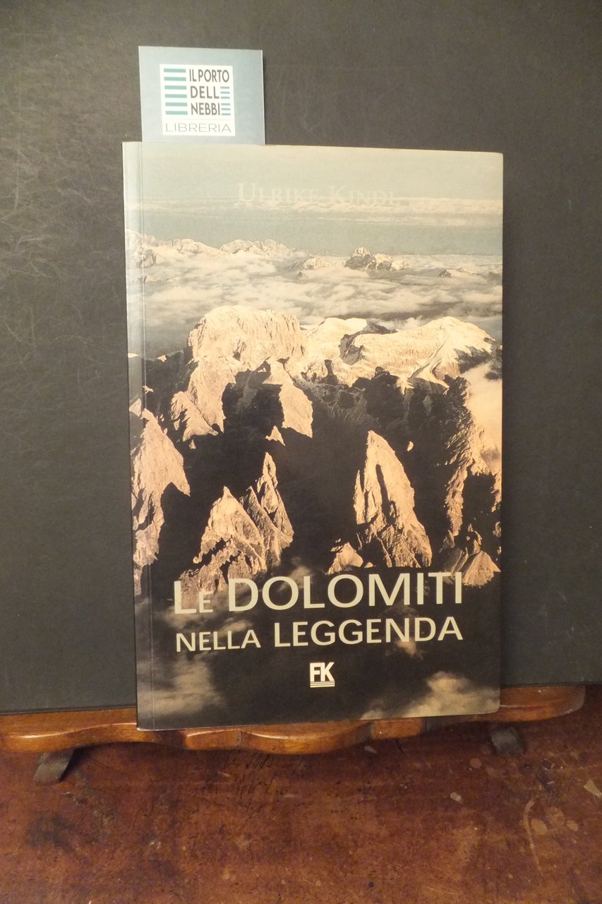 LE DOLOMITI NELLA LEGGENDA ULRIKE KINDL | Immagine principale