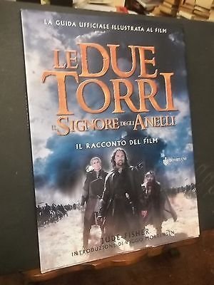 LE DUE TORRI IL SIGNORE DEGLI ANELLI IL RACCONTO DEL FILM
