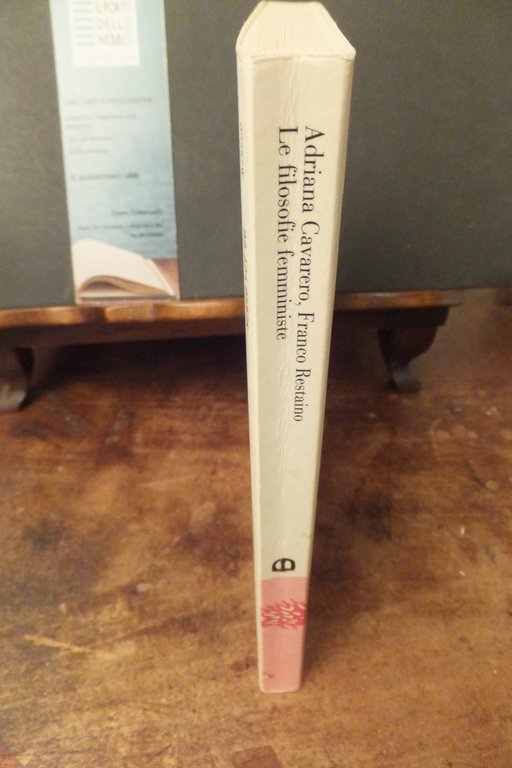 LE FILOSOFIE FEMMINISTE A. CAVARERO - F. RESTAINO