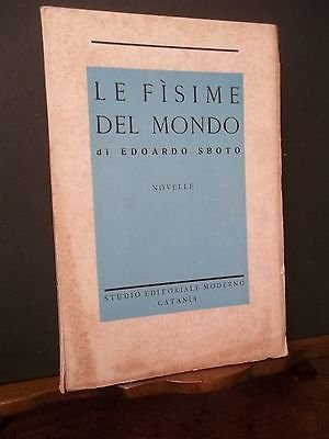 LE FISIME DEL MONDO EDOARDO SBOTO-NOVELLE-1934