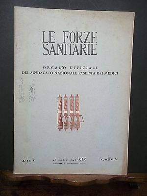 LE FORZE SANITARIE-SINDACATO FASCISTA MEDICI-ANNO-X - N.5 - 15 MARZO …