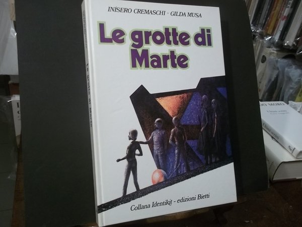 LE GROTTE DI MARTE