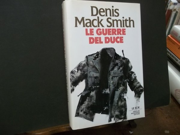 LE GUERRE DEL DUCE