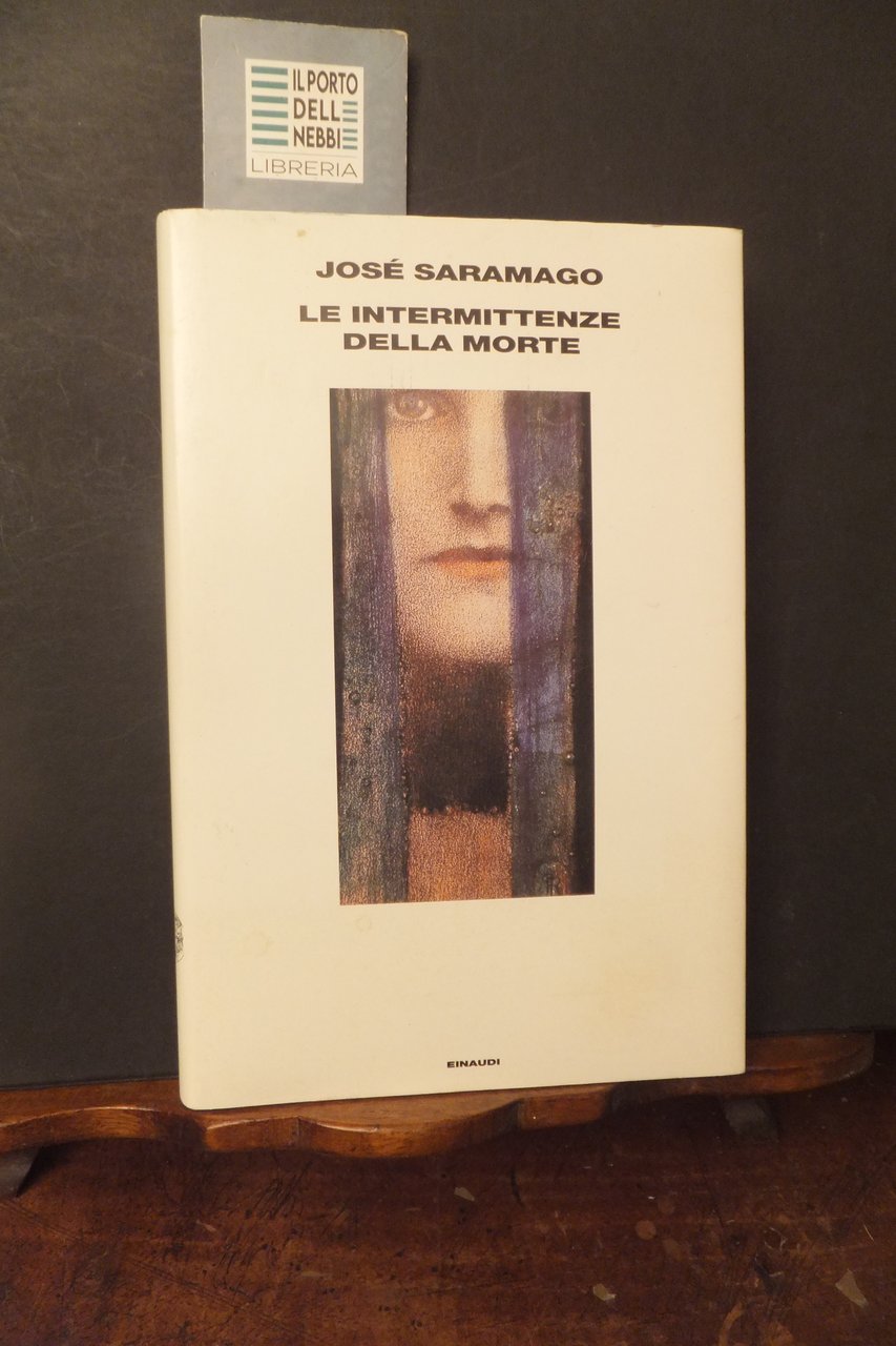 LE INTEMITTENZE DELLA MORTE JOSE SARAMAGO