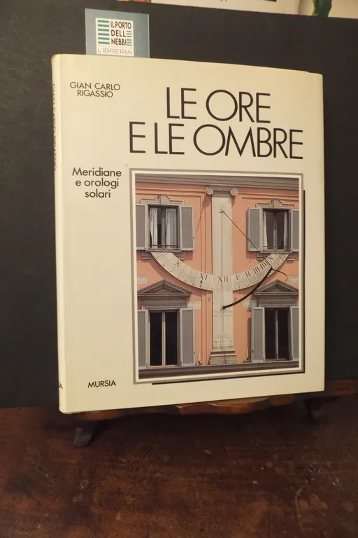 LE ORE E LE OMBRE MERDIANE E OROLOGI SOLARI | Immagine Gallery 1