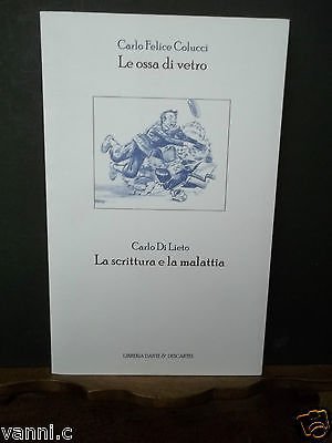 LE OSSA DI VETRO LA SCRITTURA E LA MALATTIA