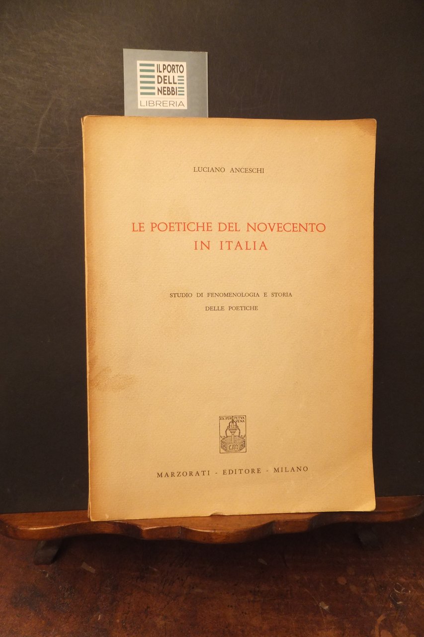 LE POETICHE DEL NOVECENTO IN ITALIA LUCIANO ANCESCHI