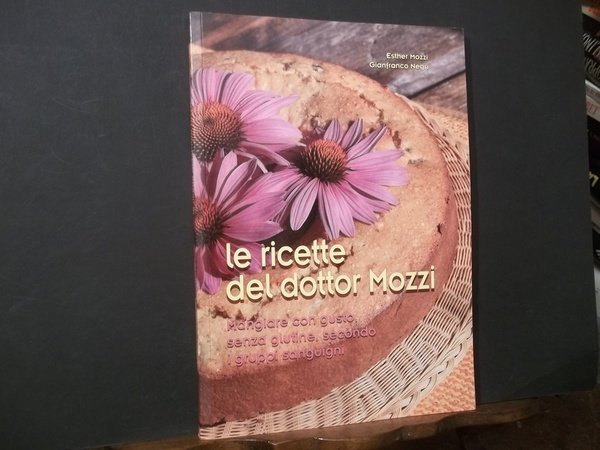 LE RICETTE DEL DOTTOR MOZZI