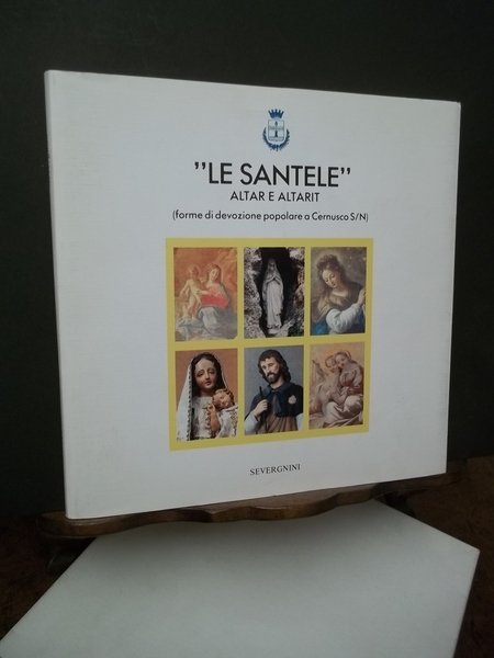 LE SANTELLE ALTAR E ALTARIT - DEVOZIONE POPOLARE CERNUSCO S … | Immagine principale