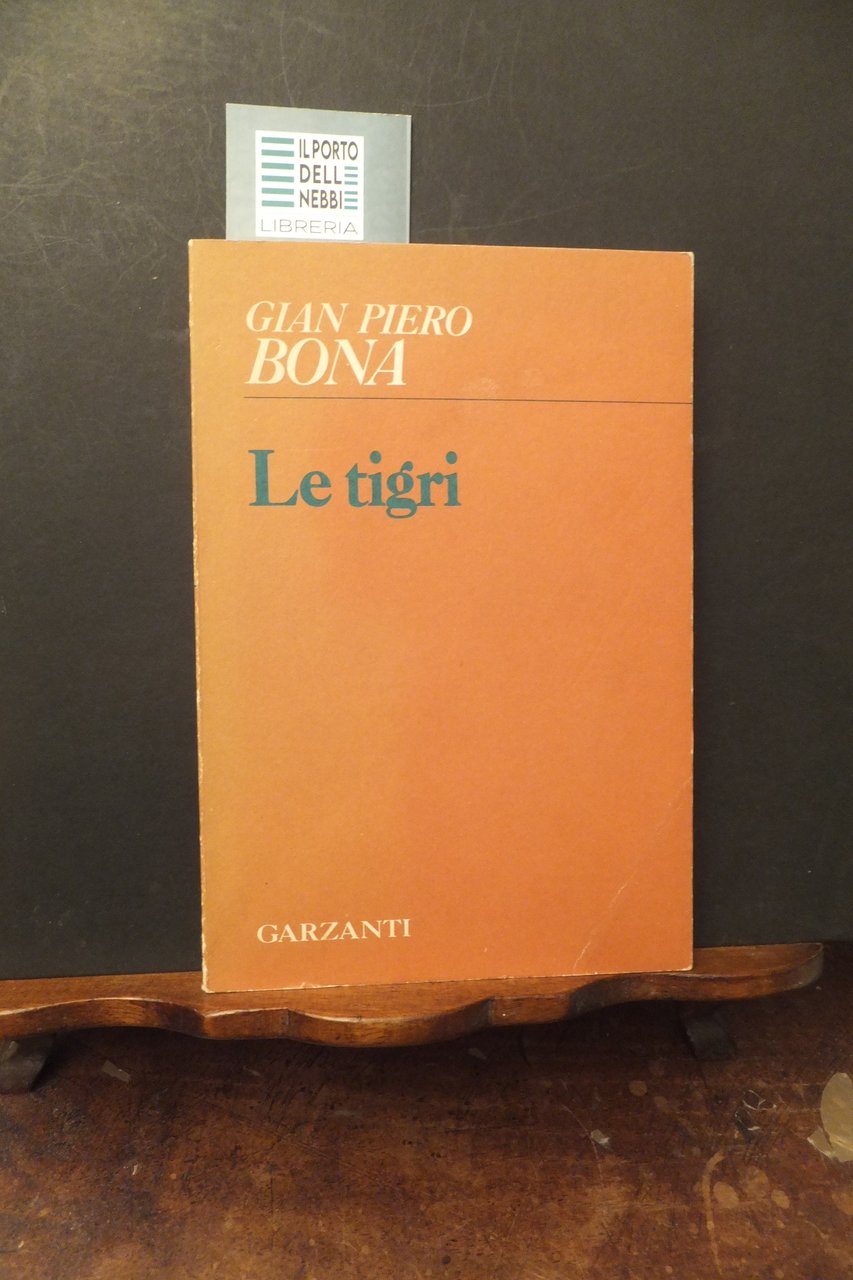 LE TIGRI GIAN PIERO BONA