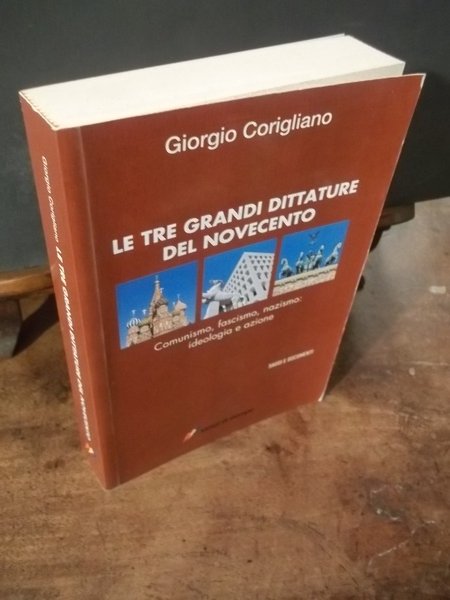 LE TRE GRANDI DITTATURE DEL NOVECENTO