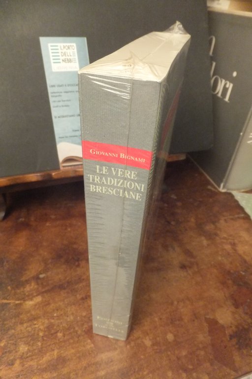 LE VERE TRADIZIONI BRESCIANE GIORGIO BIGNAMI