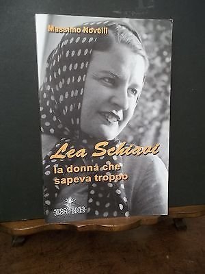 LEA SCHIAVI--LA DONNA CHE SAPEVA TROPPO