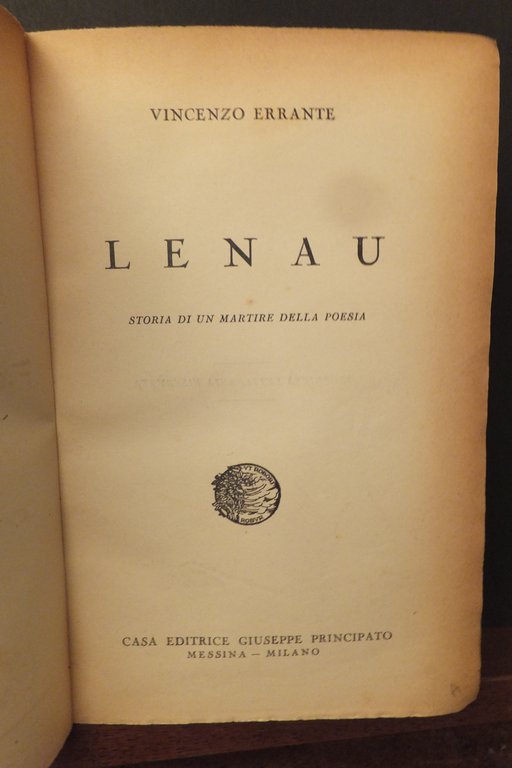 LENAU STORIA DI UN MARTIRE DELLA POESIA VINCENZO ERRANTE