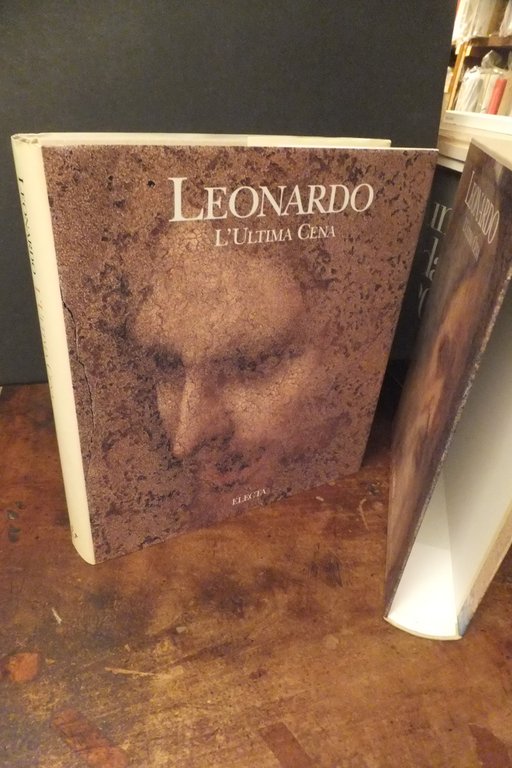 LEONARDO L'ULTIMA CENA P. B. BARCILON - P. C. MARANI