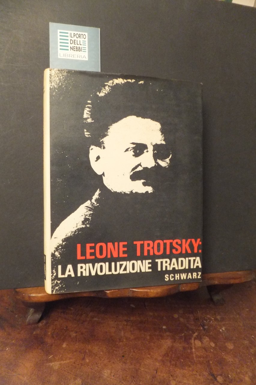 LEONE TROTSKY LA RIVOLUZIONE TRADITA | Immagine principale
