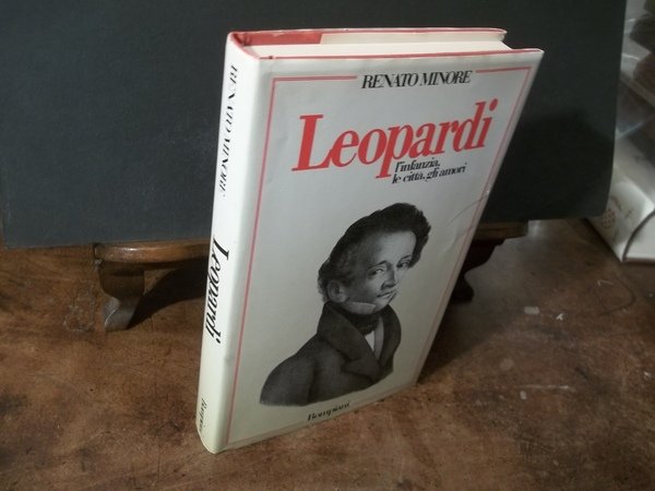 LEOPARDI L'INFANZIA LE CITTA GLI AMORI