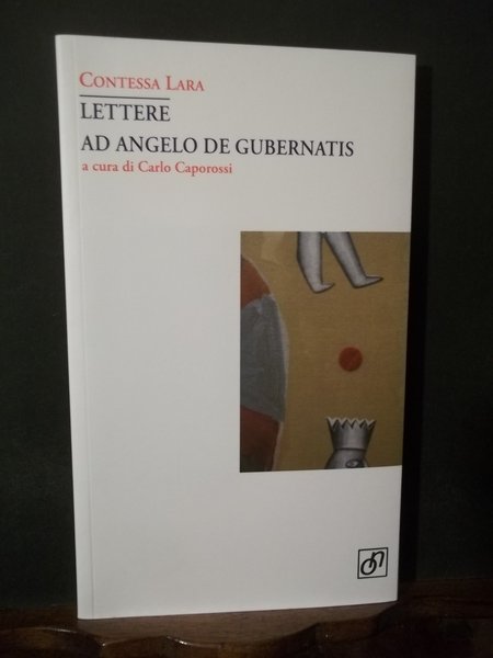 LETTERE AD ANGELO DE GUBERNATIS