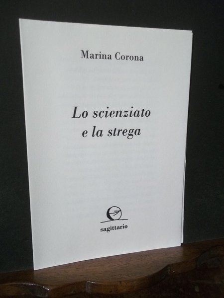 LO SCIENZIATO E LA STREGA