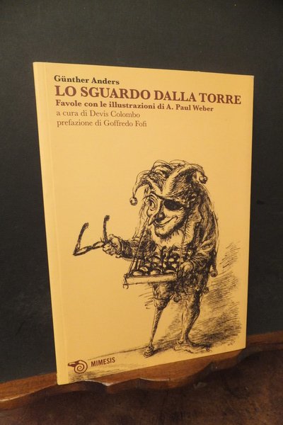 LO SGUARDO DELLA TORRE - FAVOLE CON ILLUSTRAZIONI DI A. …