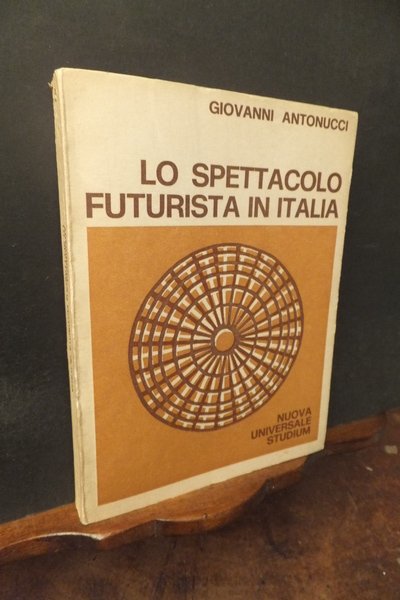 LO SPETTACOLO FUTURISTA IN ITALIA