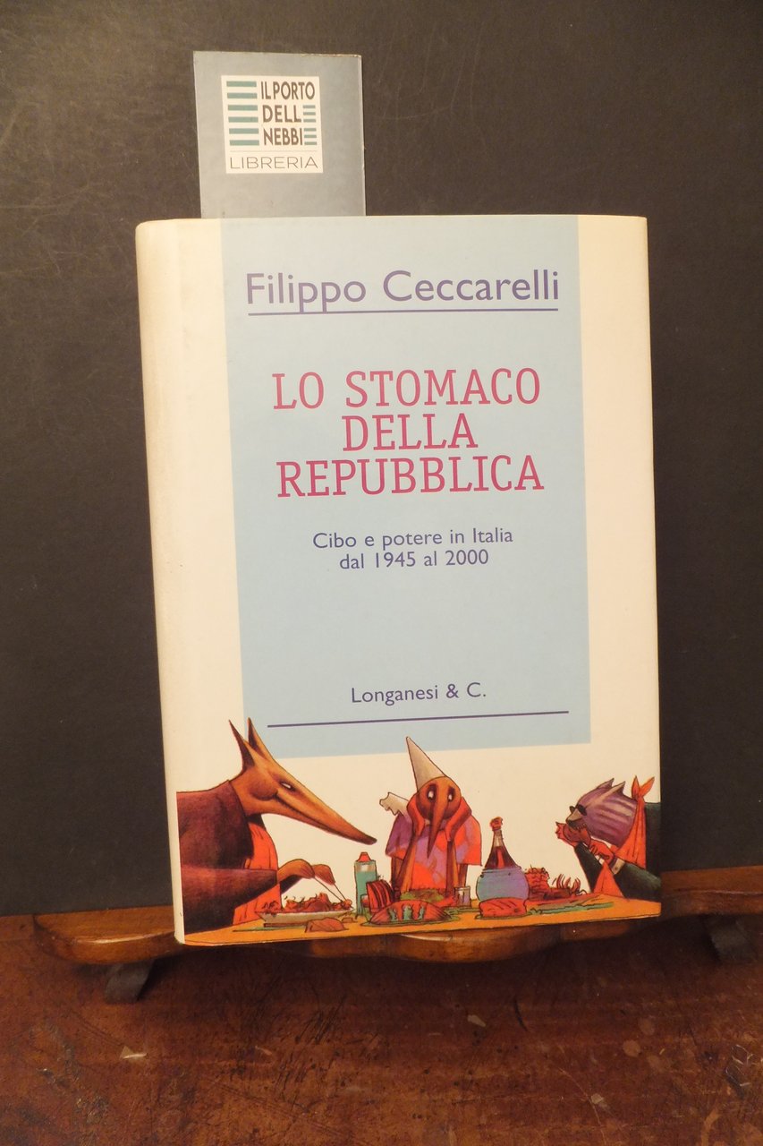 LO STOMACO DELLA REPUBBLICA CIBO E POTERE IN ITALIA DAL … | Immagine principale