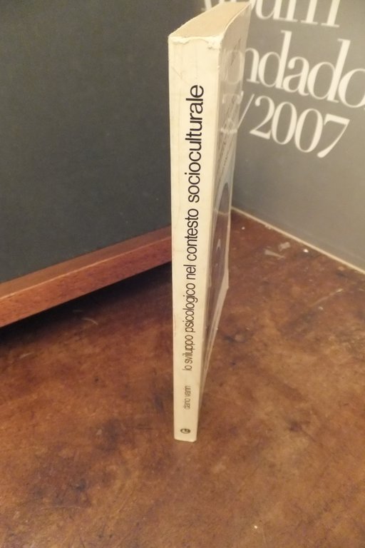 LO SVILUPPO PSICOLOGICO NEL CONTESTO SOCIOCULTURALE DAL PRIMO AL SESTO …