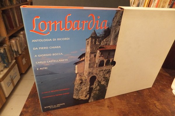 LOMBARDIA ANTOLOGIA DI RICORDI DA PIERO CHIARA A GIORGIO BOCCA …
