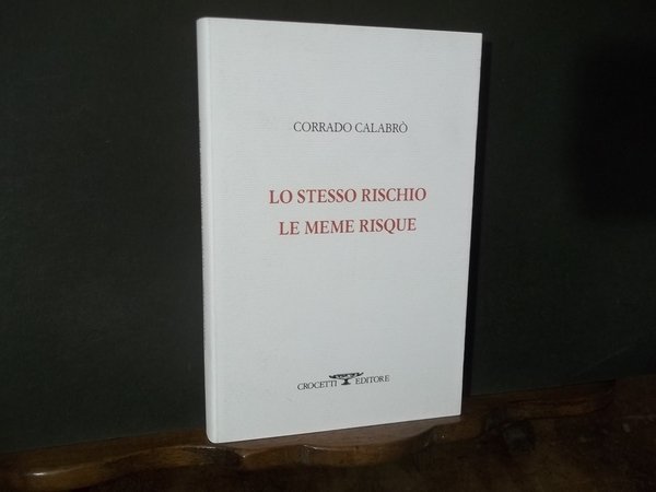 LO STESSO RISCHIO LE MEME RISQUE