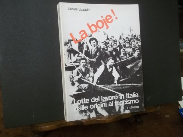 LOTTE DEL LAVORO IN ITALIA DALLE ORIGINI AL FASCISMO