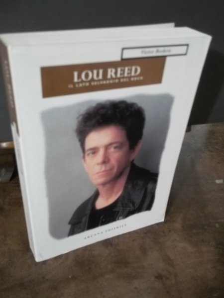 LOU REED IL LATO SELVAGGIO DEL ROCK